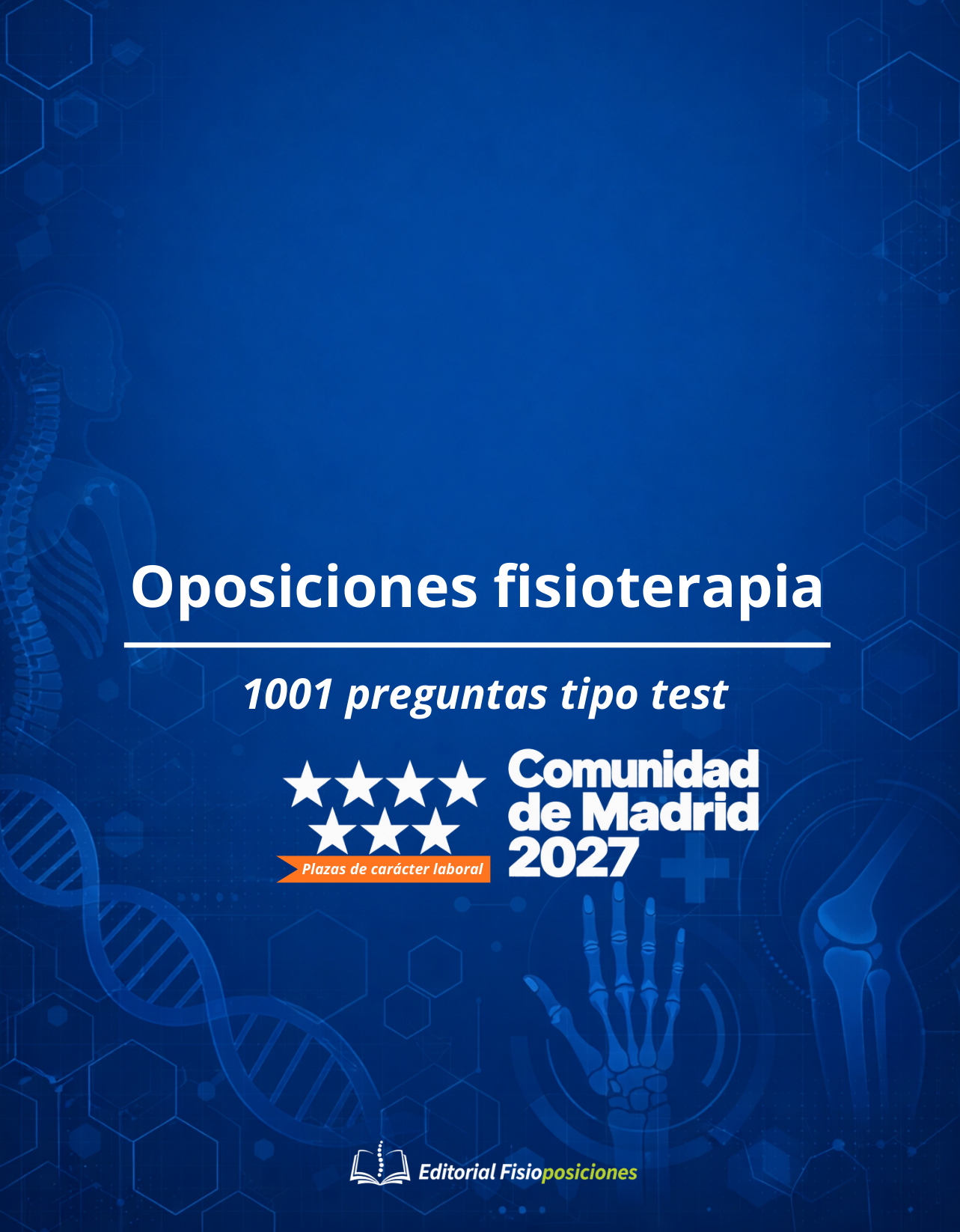 Portada de Oposiciones fisioterapia: 1001 preguntas tipo test, Comunidad de Madrid 2027, plazas de carácter laboral